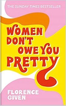 Image of: Women Don’t Owe You Pretty