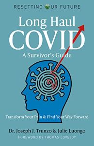 Long Haul COVID: A Survivor’s Guide