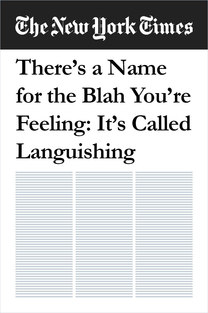 There’s a Name for the Blah You’re Feeling: It’s Called