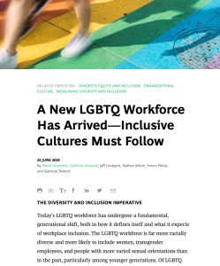 A New LGBTQ Workforce Has Arrived – Inclusive Cultures Must Follow