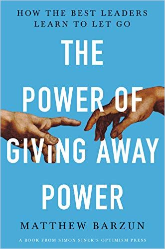 Image of: The Power of Giving Away Power