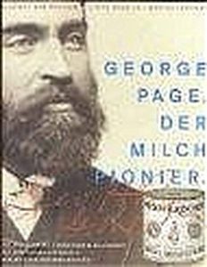 George Page. Der Milchpionier.