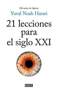 21 lecciones para el siglo XXI (Historia) (Spanish Edition)
