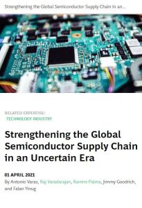 Strengthening the Global Semiconductor Supply Chain in an Uncertain Era