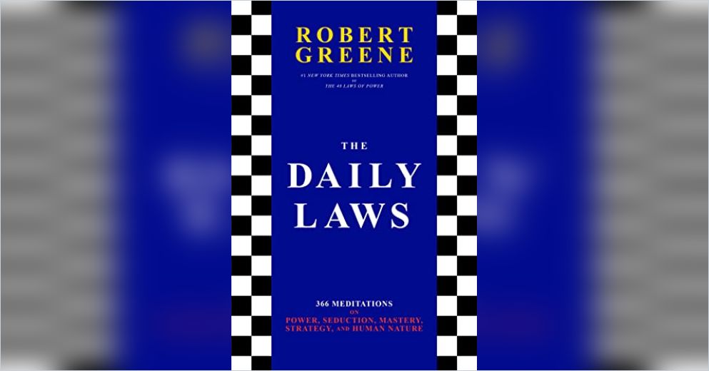 The Daily Laws: 366 Meditations on Power, Seduction, Mastery, Strategy, and  Human Nature by Robert Greene, Paperback