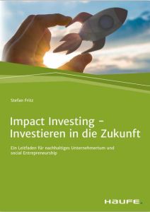 Impact Investing – Investieren in die Zukunft