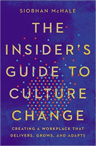 Image of: The Insider's Guide to Culture Change