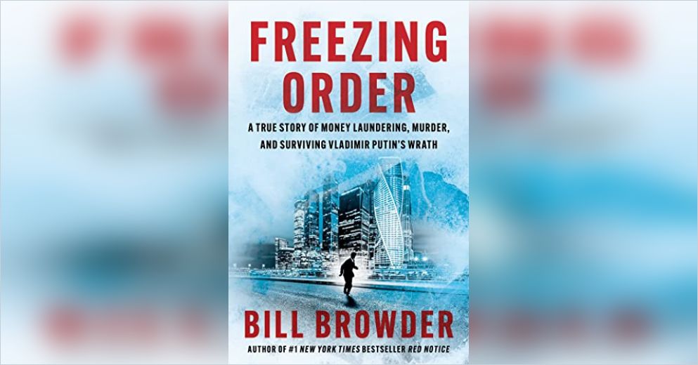 Freezing Order Example Freezing Order Free Summary by Bill Browder