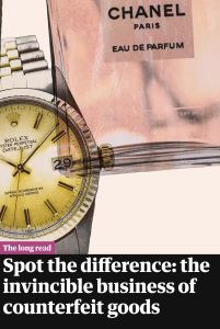 Spot the difference: the invincible business of counterfeit goods