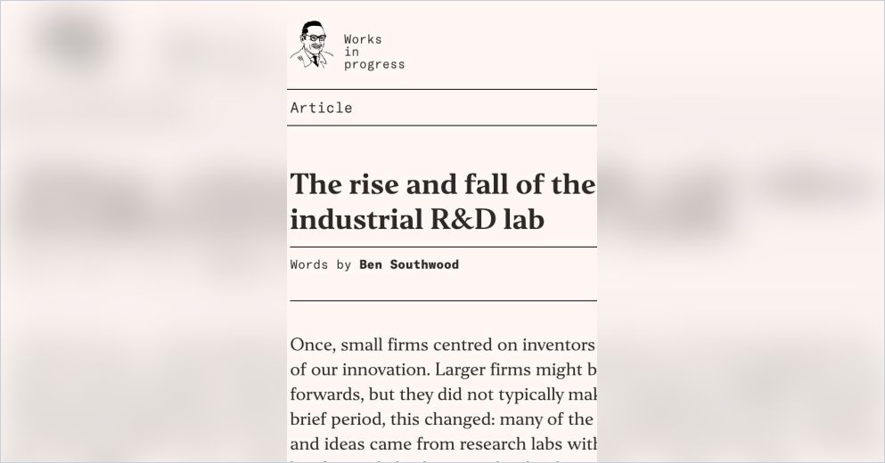 Industrial R7d Lab The Rise and Fall of the Industrial R&D Lab Free Summary by Ben Southwood