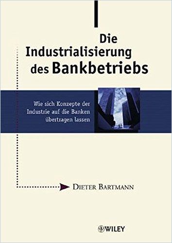 Die Industrialisierung des Bankbetriebs cover