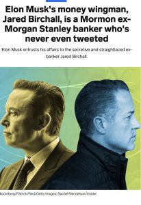 Elon Musk's money wingman, Jared Birchall, is a Mormon ex-Morgan Stanley banker who's never even tweeted