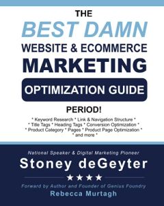 The Best Damn Website & eCommerce Marketing Optimization Guide, Period!
