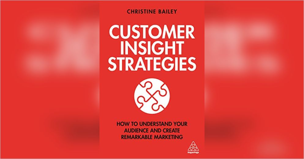 Customer Insight StrategiesChristine Bailey Free Summary by