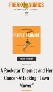 A Rockstar Chemist and Her Cancer-Attacking “Lawn Mower”