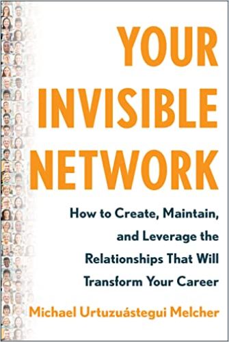 Your Invisible Network Free Summary by Michael Urtuzuástegui Melcher