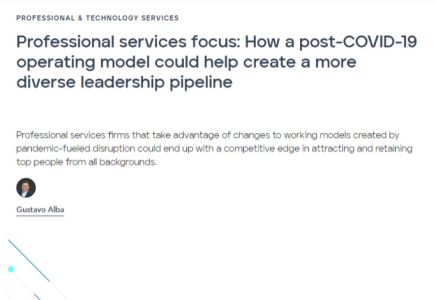 Professional services focus: How a post-COVID-19 operating model could help create a more diverse leadership pipeline