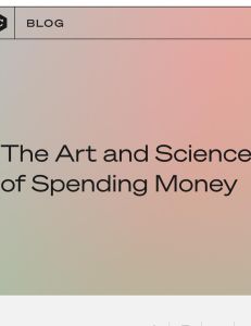 The Art and Science of Spending Money