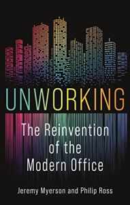 Unworking – Desconstruindo o Ambiente de Trabalho