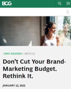 Don’t Cut Your Brand-Marketing Budget. Rethink It.