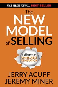 The New Model of Selling