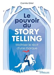Le pouvoir du storytelling