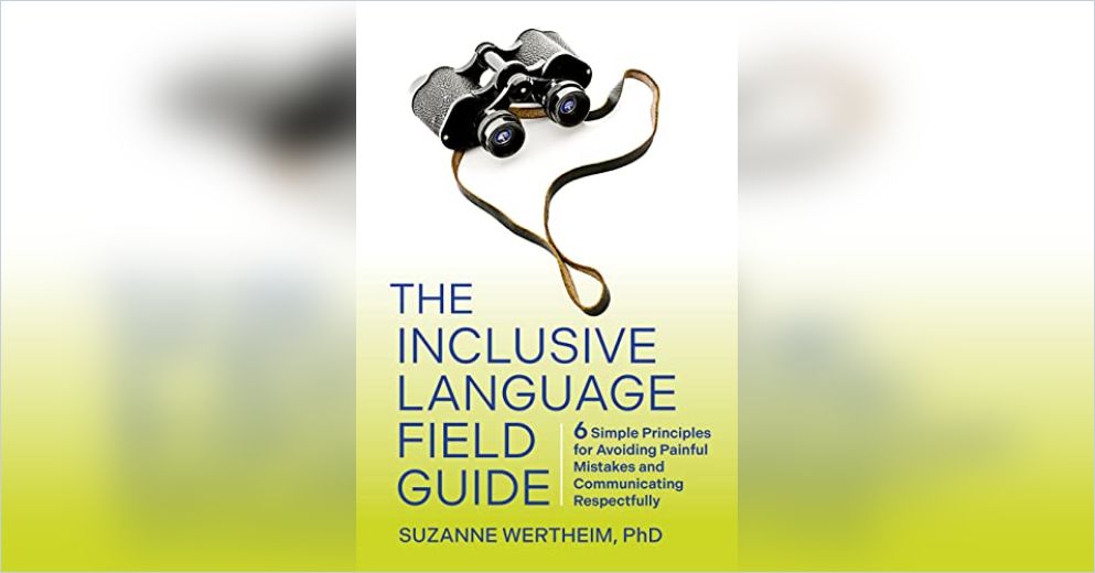 Apa Inclusive Language Guide The Inclusive Language Field Guide Free Summary by Suzanne Wertheim