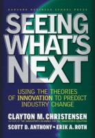 Seeing What&rsquo;s Next