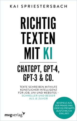 Image of: Richtig texten mit KI – ChatGPT, GPT-4, GPT-3 & Co.