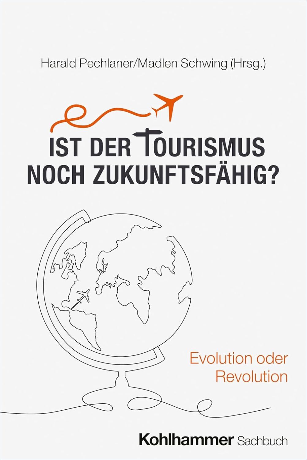 Ist der Tourismus noch zukunftsfähig? cover