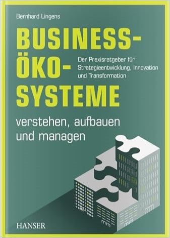 Business-Ökosysteme verstehen, aufbauen und managen cover