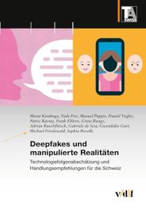 Deepfakes und manipulierte Realit&auml;ten