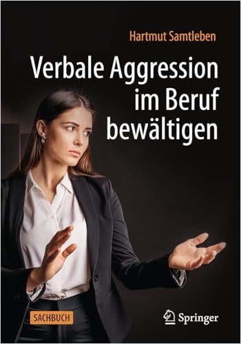 Verbale Aggression im Beruf bewältigen cover