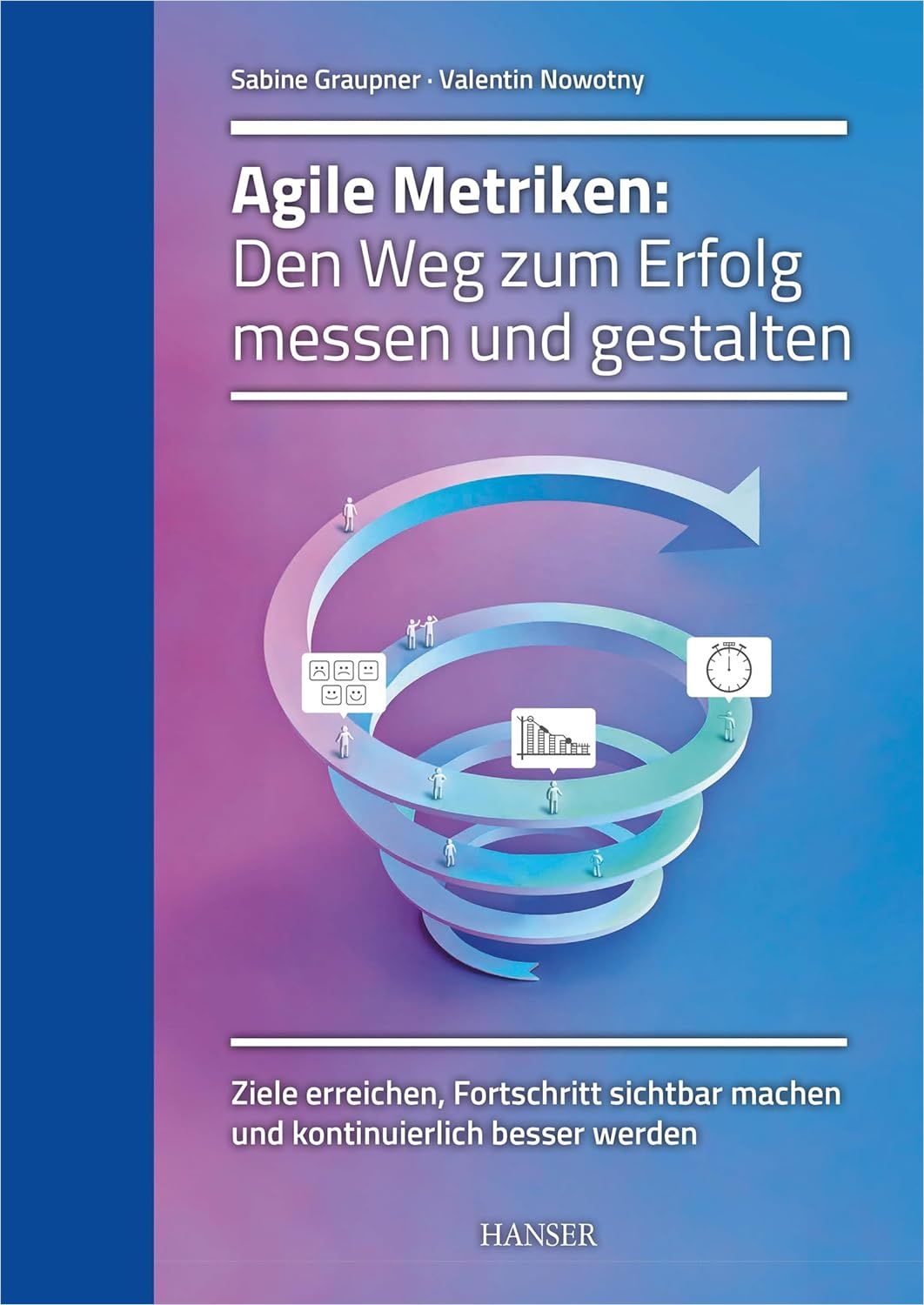 Agile Metriken: Den Weg zum Erfolg messen und gestalten cover