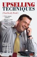 Upselling Techniques (That Really Work!)