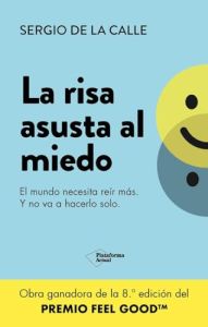 La risa asusta al miedo