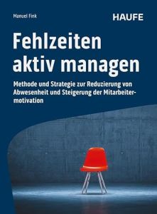 Fehlzeiten aktiv managen