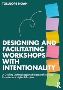 Designing and Facilitating Workshops with Intentionality
