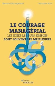 Le courage manag&eacute;rial