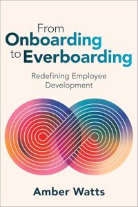 From Onboarding to Everboarding