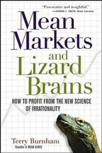 Mean Markets and Lizard Brains