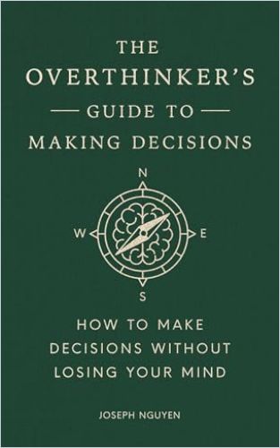 The Overthinker's Guide to Making Decisions cover