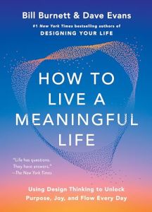 How to Live a Meaningful Life