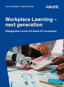 Workplace Learning &ndash; next generation