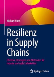 Resilienz in Supply Chains
