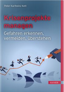 Krisenprojekte managen