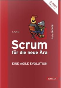 Scrum f&uuml;r die neue &Auml;ra