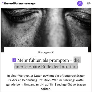 Mehr f&uuml;hlen als prompten &ndash; die unersetzbare Rolle der Intuition