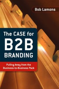 The Case for B2B Branding
