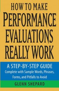 How to Make Performance Evaluations Really Work
